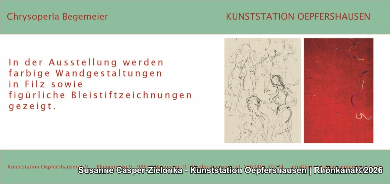 Arbeiten von Chrysoperla Begemeier in der Kunststation Oepfershausen
